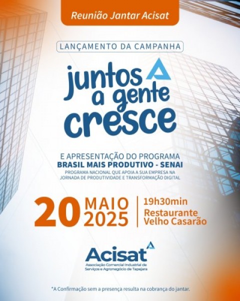 Acisat vai lançar campanha “Juntos a gente cresce” para atrair novos associados
